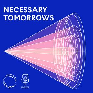 Écoutez Necessary Tomorrows dans l'application