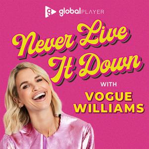 Écoutez Never Live It Down with Vogue Williams dans l'application