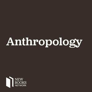 Écoutez New Books in Anthropology dans l'application