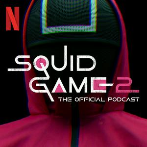 Écoutez Squid Game: The Official Podcast dans l'application