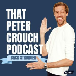 Écoutez That Peter Crouch Podcast dans l'application