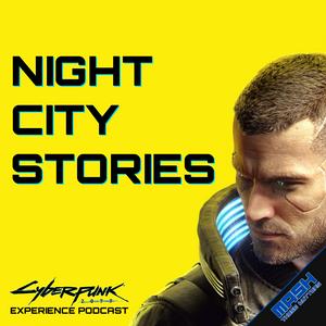 Écoutez Night City Stories: A Cyberpunk 2077 Podcast dans l'application