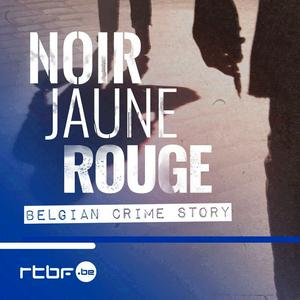 Écoutez NOIR Jaune ROUGE - Belgian Crime Story dans l'application