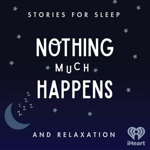 Écoutez Nothing much happens: bedtime stories to help you sleep dans l'application