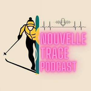 Écoutez Nouvelle Trace Podcast dans l'application