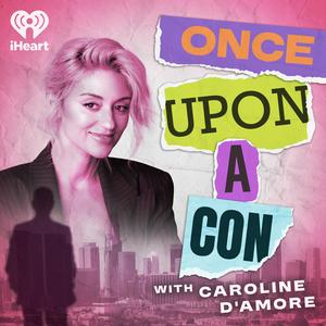 Écoutez Once Upon A Con dans l'application