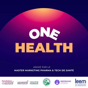 Écoutez ONE HEALTH, à la découverte de la santé globale dans l'application