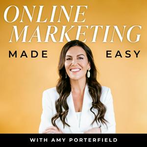 Écoutez Online Marketing Made Easy with Amy Porterfield dans l'application