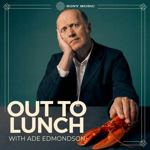 Écoutez Out To Lunch with Ade Edmondson dans l'application