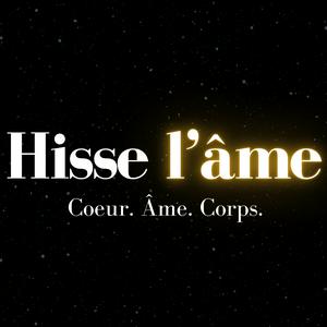 Écoutez Hisse l'Âme : Coeur. Âme. Corps dans l'application