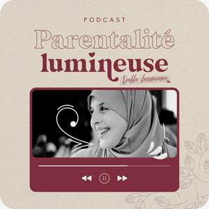 Écoutez Parentalité lumineuse dans l'application