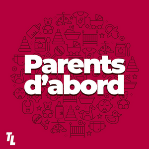 Écoutez Parents d'abord dans l'application