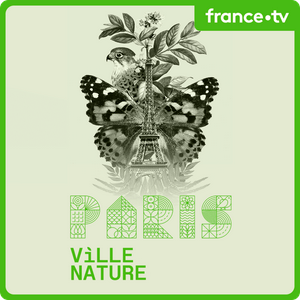 Écoutez Paris Ville Nature dans l'application