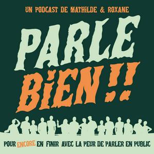 Écoutez Parle bien ! Pour en finir avec la peur de parler en public ! dans l'application