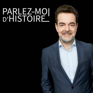 Écoutez Parlez-moi d'Histoire dans l'application