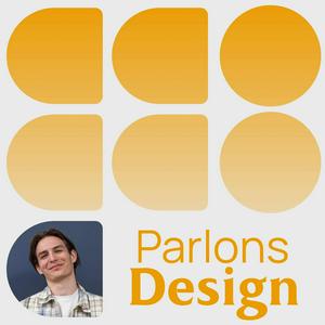 Écoutez Parlons Design - Le Podcast des Product Designers dans l'application