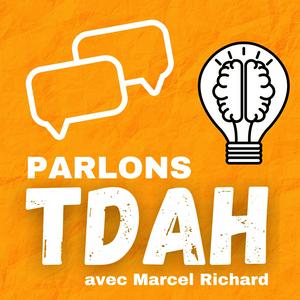 Écoutez Parlons TDAH dans l'application