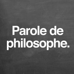 Écoutez Parole de philosophe dans l'application