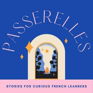 Écoutez Passerelles : a French podcast for intermediate learners dans l'application