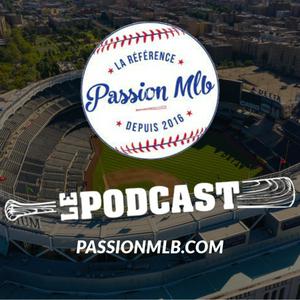 Écoutez Passion MLB - Le Podcast dans l'application