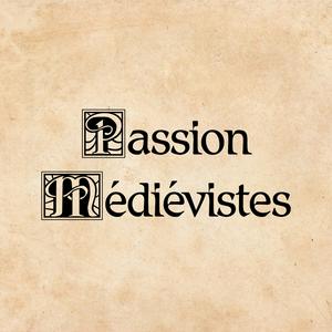 Écoutez Passion Médiévistes dans l'application