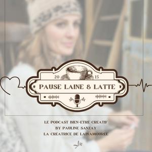 Écoutez Pause Laine & Latte dans l'application