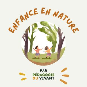 Écoutez Enfance en nature par Claire Velly dans l'application