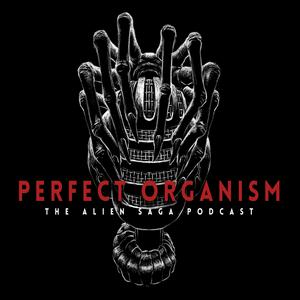 Écoutez Perfect Organism: The Alien Saga Podcast dans l'application