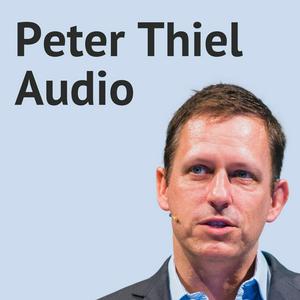 Écoutez Peter Thiel Audio dans l'application