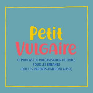 Écoutez Petit Vulgaire dans l'application