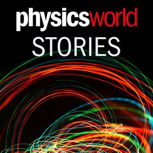 Écoutez Physics World Stories Podcast dans l'application