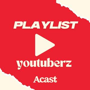 Écoutez Playlist Youtubers - les podcasts des créateurs vidéo dans l'application