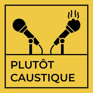 Écoutez Plutôt Caustique dans l'application