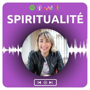 Écoutez Podcast Spiritualité dans l'application