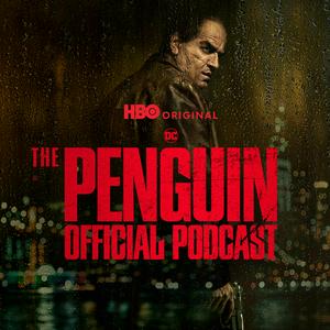 Écoutez The Penguin Official Podcast dans l'application