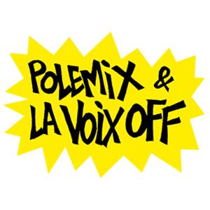 Écoutez Polémix et la Voix Off dans l'application