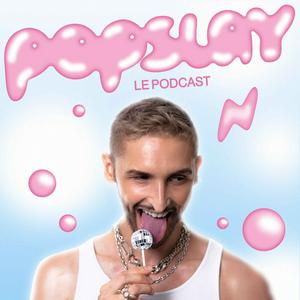 Écoutez Popslay, Le Podcast dans l'application