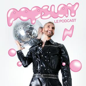 Écoutez Popslay, Le Podcast dans l'application