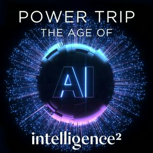 Écoutez Power Trip: The Age of AI dans l'application