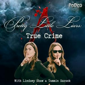 Écoutez Pretty Little Liars: True Crime dans l'application