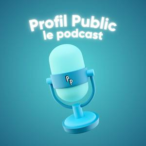 Écoutez Profil Public le Podcast dans l'application