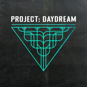 Écoutez Project: Daydream dans l'application