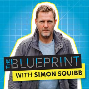 Écoutez The Blueprint with Simon Squibb dans l'application