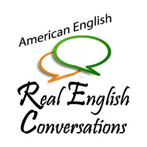 Écoutez Real English Conversations Podcast - Learn to Speak & Understand Real English with Confidence! dans l'application