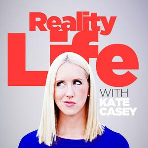 Écoutez Reality Life with Kate Casey dans l'application