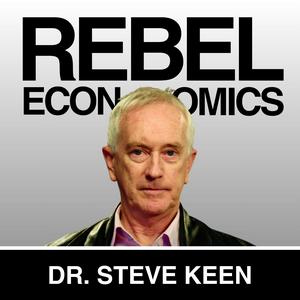 Écoutez Rebel Economics with Dr. Steve Keen dans l'application