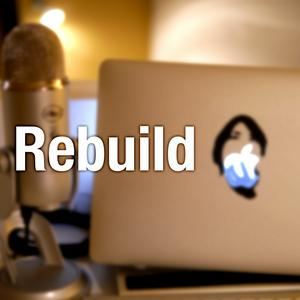 Écoutez Rebuild dans l'application