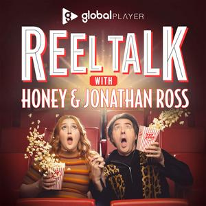 Écoutez Reel Talk with Honey & Jonathan Ross dans l'application