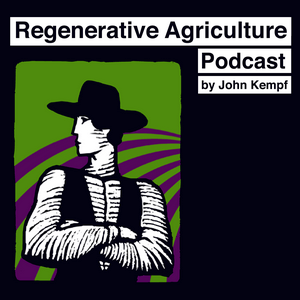 Écoutez Regenerative Agriculture Podcast dans l'application