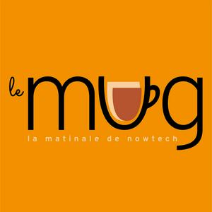 Écoutez Le Mug Nowtech dans l'application